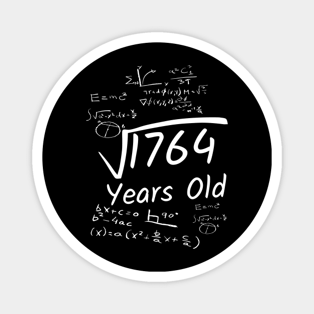 42th Birthday Math 1764 Years Old Square Root Magnet by Imaginariux